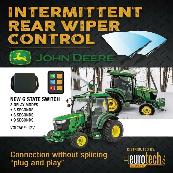 John Deere Rear Wiper Intermittent Control — 3000/4000 Series (2006–2026) Eurotech Electronics
