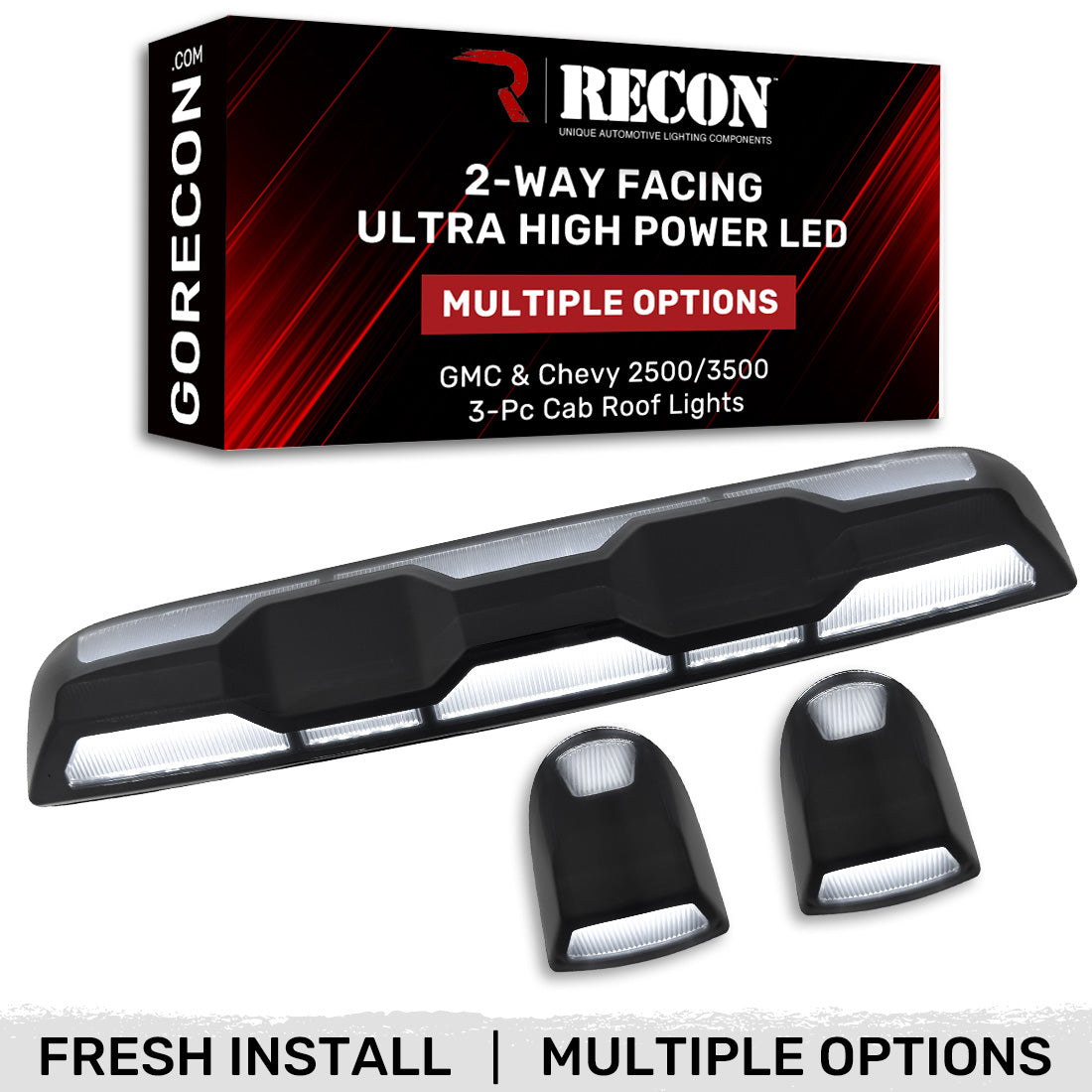 RECON - GMC & Chevy 20-26 (4th Gen) Heavy-Duty 3-Pc Cab Roof Light Set 2-Way Front & Rear Facing Ultra High-Power LED (ATTN: For models that DID NOT come with factory cab roof lights) - Multiple Options