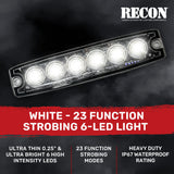Universal 6-LED 23 Function 5.25" Ultra-Thin 0.25" Emergency Flashing Strobe Light - Multiple Colors RECON Universal 6-LED 23 Function 5.25" Ultra-Thin 0.25" Emergency Flashing Strobe Light - Multiple Colors Universal 6-LED 23 Function 5.25" Ultra-Thin 0.25" Emergency Flashing Strobe Light - Multiple Colors Universal 6-LED 23 Function 5.25" Ultra-Thin 0.25" Emergency Flashing Strobe Light - Multiple Colors Universal 6-LED 23 Function 5.25" Ultra-Thin 0.25" Emergency Flashing Strobe Light - Multiple Colors