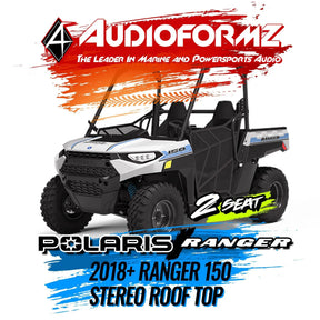 2018+ Polaris Ranger 150 Stereo Tops (2-Seat) Polaris