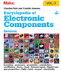 Encyclopedia of Electronic Components, Volume 3: Sensors for Location, Presence, Proximity, Orientation, Oscillation, Force, Load, Human Input, Liquid, Light, Heat, Sound, and Electricity TekShack