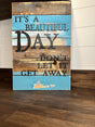 It’s a Beautiful Day Sign KB Decor & More