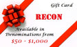 RECON Gift Cards GoRECON RECON Gift Cards RECON Gift Cards RECON Gift Cards RECON Gift Cards