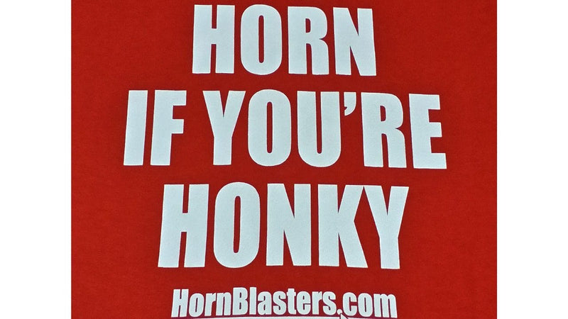 Horn If You're Honky T-Shirt