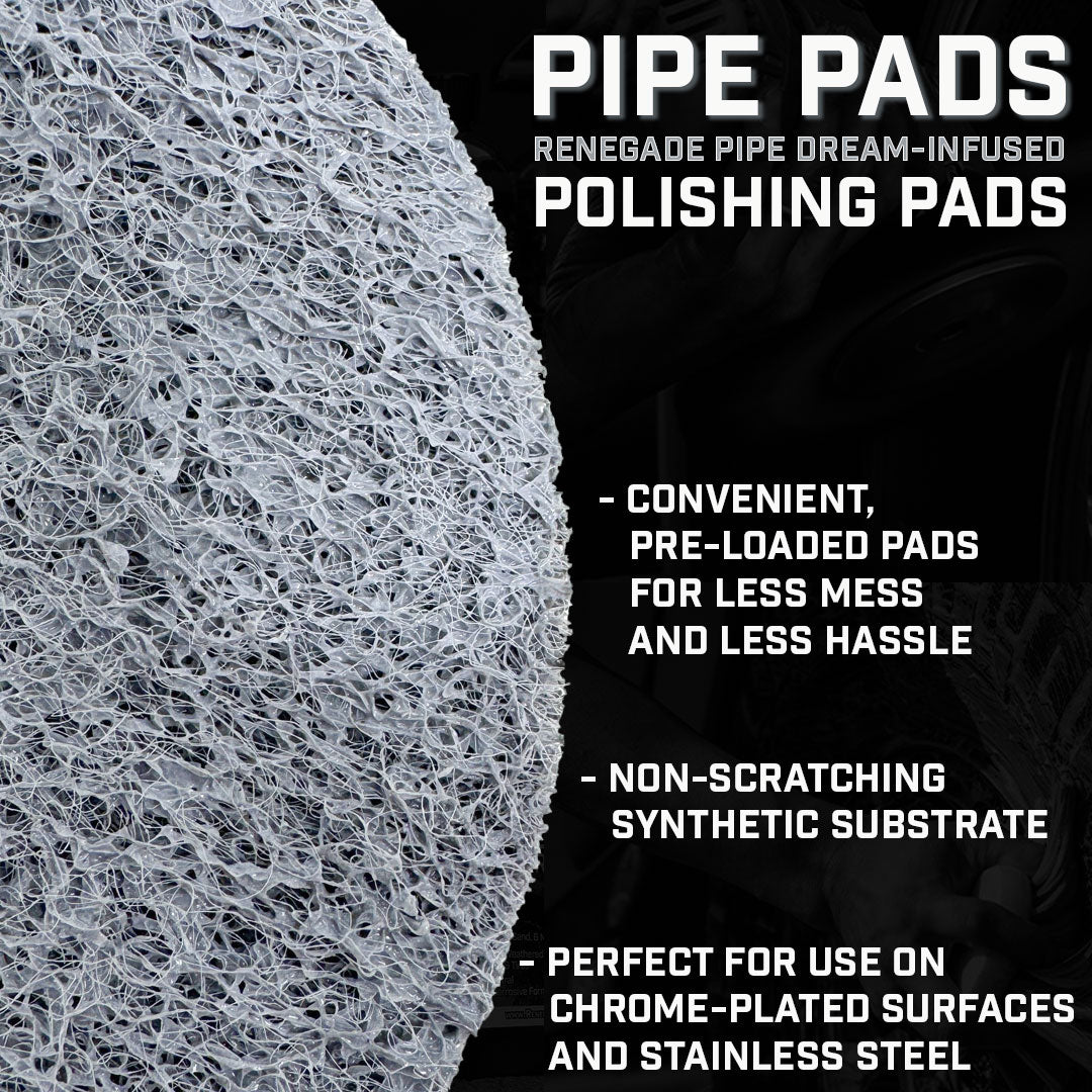 Pipe Pads: Renegade Pipe Dream-Infused Polishing Pads